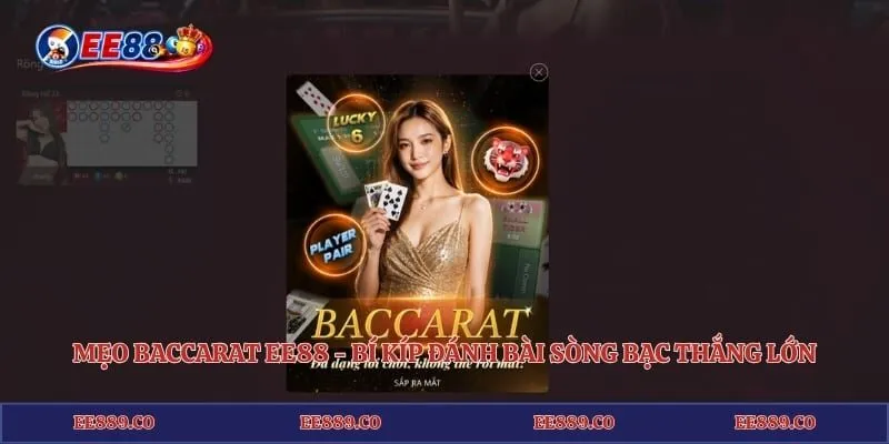 Mẹo Baccarat EE88 - Bí Kíp Đánh Bài Sòng Bạc Thắng Lớn 1 Mẹo Baccarat EE88 - Bí Kíp Đánh Bài Sòng Bạc Thắng Lớn