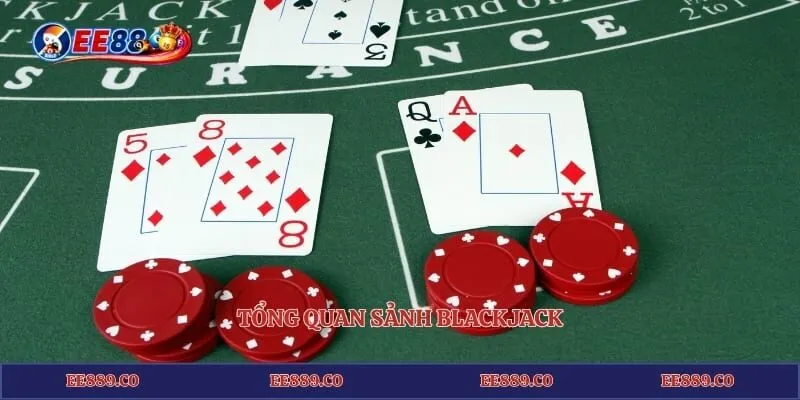 Mẹo Blackjack EE88 - Bí Kíp Chơi Xì Dách Đổi Thưởng Đỉnh Cao 2 Tổng quan sảnh blackjack